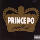Prince Po - Prettyblack