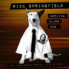Rick Springfield - Working Class Dog: 40th Anniverary Special Live Edition