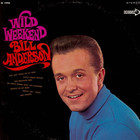 bill anderson - Wild Weekend (Vinyl)
