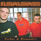 Flowklorikos - Zerdos Y Diamantes CD1