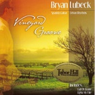 Bryan Lubeck - Vineyard Groove