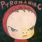 The Star Club - Pyromaniac