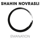 Shahin Novrasli - Emanation
