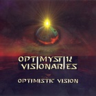 Optimystik Visionaries - Optimistic Vision
