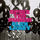 Alex Lahey - Spike The Punch (CDS)