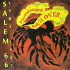 Salem 66 - 1983-1987: Your Soul Is Mine, Fork It Over