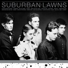 Suburban Lawns - Suburban Lawns (Reissued 2015)