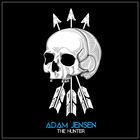 Adam Jensen - The Hunter (CDS)