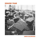 Drew Baldridge - Senior Year (CDS)