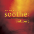 Soothe Vol. 4: Subzero - Sounds That Spark The Senses