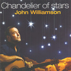 John Williamson - Chandelier Of Stars