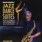 Charles McPherson - Charles Mcpherson's Jazz Dance Suites