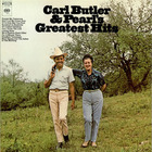 Carl & Pearl Butler - Greatest Hits (Vinyl)