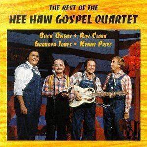 The Best Of The Hee Haw Gospel Quartet