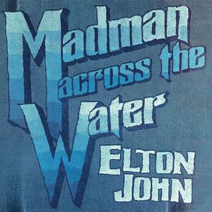 Madman Across The Water (Deluxe Edition) CD1