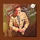Webb Pierce - I'm Gonna Be A Swinger (Vinyl)
