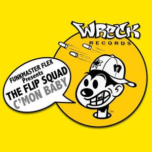 Presents The Flip Squad: C'mon Baby / Butterfly Style (EP)