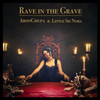 Aronchupa - Rave In The Grave (CDS)