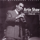 Artie Shaw - 1944-45 CD1