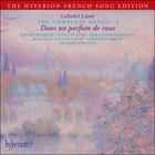 Gabriel Faure - The Complete Songs Vol. 4 - Dans Un Parfum De Roses