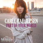 Carly Rae Jepsen - Part Of Your World (CDS)
