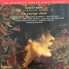 Gabriel Faure - The Complete Songs Vol. 2 - Un Paysage Choisi