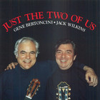 Gene Bertoncini - Just The Two Of Us (Wigth Jack Wilkins)