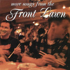 The Front Lawn - More Songs From The Front Lawn