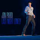 Jon Pardi - Last Night Lonely (CDS)