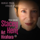 Stacey Kent - Songs From Other Places (Special Edition)