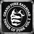 Grand Funk Railroad - Trunk Of Funk Vol. 2 CD2