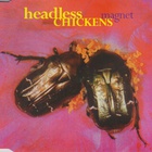 Headless Chickens - Magnet (CDS)