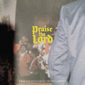 Praise The Lord (Feat. Thomas Rhett) (CDS)