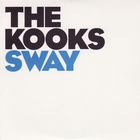 The Kooks - Sway (CDS)