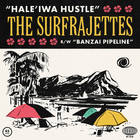 The Surfrajettes - Hale’iwa Hustle (Vinyl)