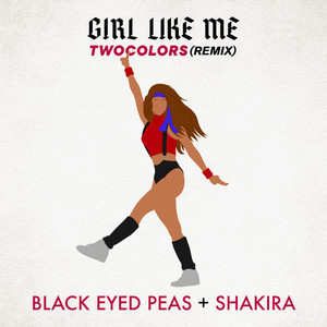 Girl Like Me (Twocolors Remix) (CDS)