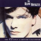 The Blow Monkeys - She Was Only A Grocer's Daughter (Deluxe Edition) CD1