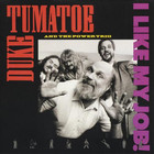 Duke Tumatoe - I Like My Job (With The Power Trio)