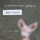 Deer Sounds (With Sara Gilbert)