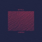 Still - Faint (EP)