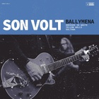 Son Volt - Ballymena (EP)