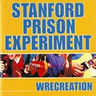 Stanford Prison Experiment - Wrecreation