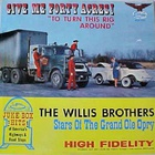 The Willis Brothers - Give Me Forty Acres (Vinyl)