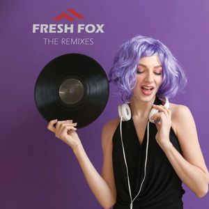 Fresh Fox (The Remix Album)