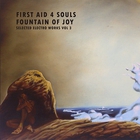 First Aid 4 Souls - Selected Electro Works Vol. 3: Fountain Of Joy