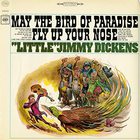 Little Jimmy Dickens - May The Bird Of Paradise Fly Up Your Nose (Vinyl)