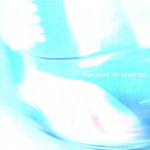 Cigarettes For Breakfast (EP)