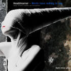 Headdreamer - Words Have Nothing To Say (EP)