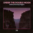Anthony Davis - Under The Double Moon (With Jay Hoggard) (Vinyl)