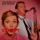 Coop! The Music Of Bob Cooper (Vinyl)